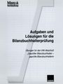 Aufgaben und Lösungen für die Bilanzbuchhalterprüfung, Buch