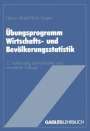Heiner Abels: Übungsprogramm Wirtschafts- und Bevölkerungsstatistik, Buch