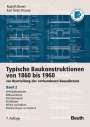 Rudolf Ahnert: Typische Baukonstruktionen von 1860 bis 1960. Band 2, Buch