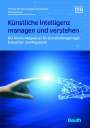 : Künstliche Intelligenz managen und verstehen, Buch