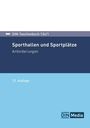 DIN-Taschenbuch 134/1: Sporthallen und Sportplätze, Anforderungen. 12. Auflage. Unten rechts DIN Media Logo.
