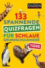 : Tiere - 133 spannende Quizfragen für schlaue Grundschulkinder, Buch