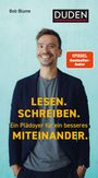 Bob Blume: Lesen. Schreiben. Ein Plädoyer für ein besseres Miteinander., Buch