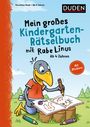 Dorothee Raab: Mein großes Kindergarten-Rätselbuch mit Rabe Linus - ab 4 Jahren, Buch