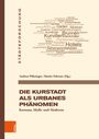 : Die Kurstadt als urbanes Phänomen, Buch