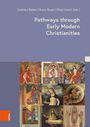 : Pathways through Early Modern Christianities, Buch