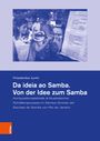 Friederike Jurth: Da ideia ao Samba. Von der Idee zum Samba, Buch