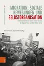 : Migration, soziale Bewegungen und Selbstorganisation, Buch