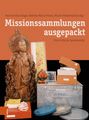 : Missionssammlungen ausgepackt, Buch