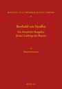 Berthold von Neuffen. Ein heimlicher Ratgeber Kaiser Ludwigs des Bayern, Buch