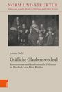 "NORM UND STRUKTUR: Studien zum sozialen Wandel in Mittelalter und Früher Neuzeit. Lorenz Baibl, Gräfliche Glaubenswechsel." Darunter eine historische Illustration mit mehreren Personen in barocker Kleidung.