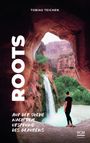 Tobias Teichen: Roots, Buch