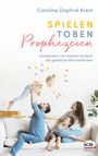 Caroline Daphné Krein: Spielen. Toben. Prophezeien., Buch