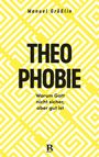 Manuel Grässlin: Theophobie, Buch