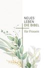 : Neues Leben. Die Bibel für Frauen, Buch