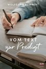 Wolfgang Klippert: Vom Text zur Predigt, Buch