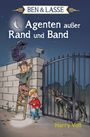 Harry Voß: Ben & Lasse - Agenten außer Rand und Band, Buch
