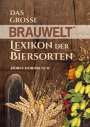 Horst Dornbusch: Das große BRAUWELT Lexikon der Biersorten, Buch