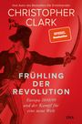 Christopher Clark: Frühling der Revolution, Buch