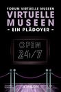 : Virtuelle Museen - Ein Plädoyer, Buch