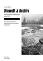 Daniel Wolter: Umwelt & Archiv, Buch