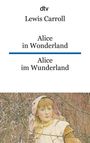 Lewis Carroll: Alice im Wunderland / Alice in Wonderland, Buch