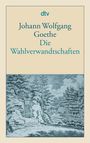 Johann Wolfgang von Goethe: Die Wahlverwandtschaften, Buch