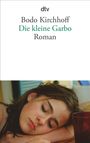 Bodo Kirchhoff: Die kleine Garbo, Buch