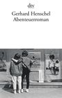 Gerhard Henschel: Abenteuerroman, Buch