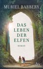 Muriel Barbery: Das Leben der Elfen, Buch