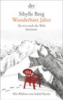 Sibylle Berg: Wunderbare Jahre, Buch