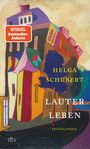 Helga Schubert: Lauter Leben, Buch