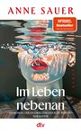"Im Leben nebenan" von Anne Sauer. Spiegel Bestseller. Illustration: Person taucht auf, Wasser spritzt, rote Lippen.