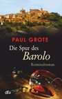 Paul Grote: Die Spur des Barolo, Buch
