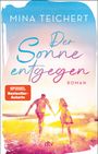 Mina Teichert: Der Sonne entgegen, Buch