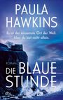 Paula Hawkins: Die blaue Stunde, Buch