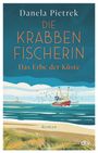 Danela Pietrek: Die Krabbenfischerin - Das Erbe der Küste, Buch