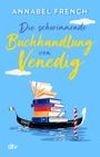 Annabel French: Die schwimmende Buchhandlung von Venedig, Buch