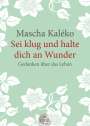 Mascha Kaléko: Sei klug und halte dich an Wunder, Buch