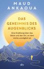 Maud Ankaoua: Das Geheimnis des Augenblicks, Buch