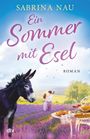 Sabrina Nau: Ein Sommer mit Esel, Buch