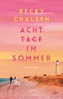 Becky Chalsen: Acht Tage im Sommer, Buch