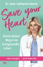 Catharina Hamm: Save your Heart!, Buch