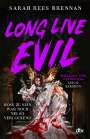 Sarah Rees Brennan: Long Live Evil, Buch