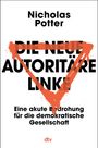 Nicholas Potter: Die neue autoritäre Linke, Buch