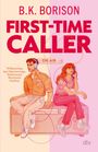 B. K. Borison: First-Time Caller, Buch