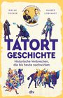 Hannes Liebrandt: Tatort Geschichte, Buch