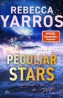 Rebecca Yarros: Peculiar Stars - Zwischen uns die Welt, Buch