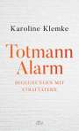 Karoline Klemke: Totmannalarm, Buch