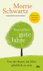 Morrie Schwartz: Trotz allem gute Jahre, Buch